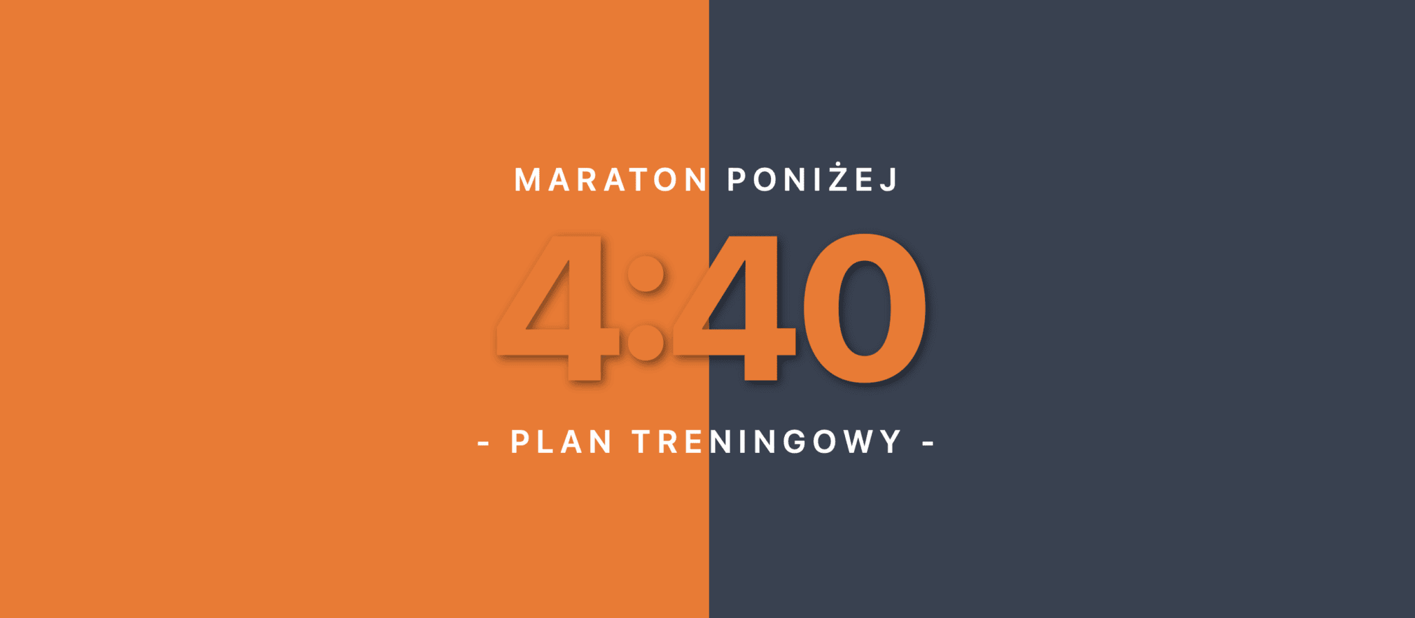 maraton poniżej 4:40 plan treningowy