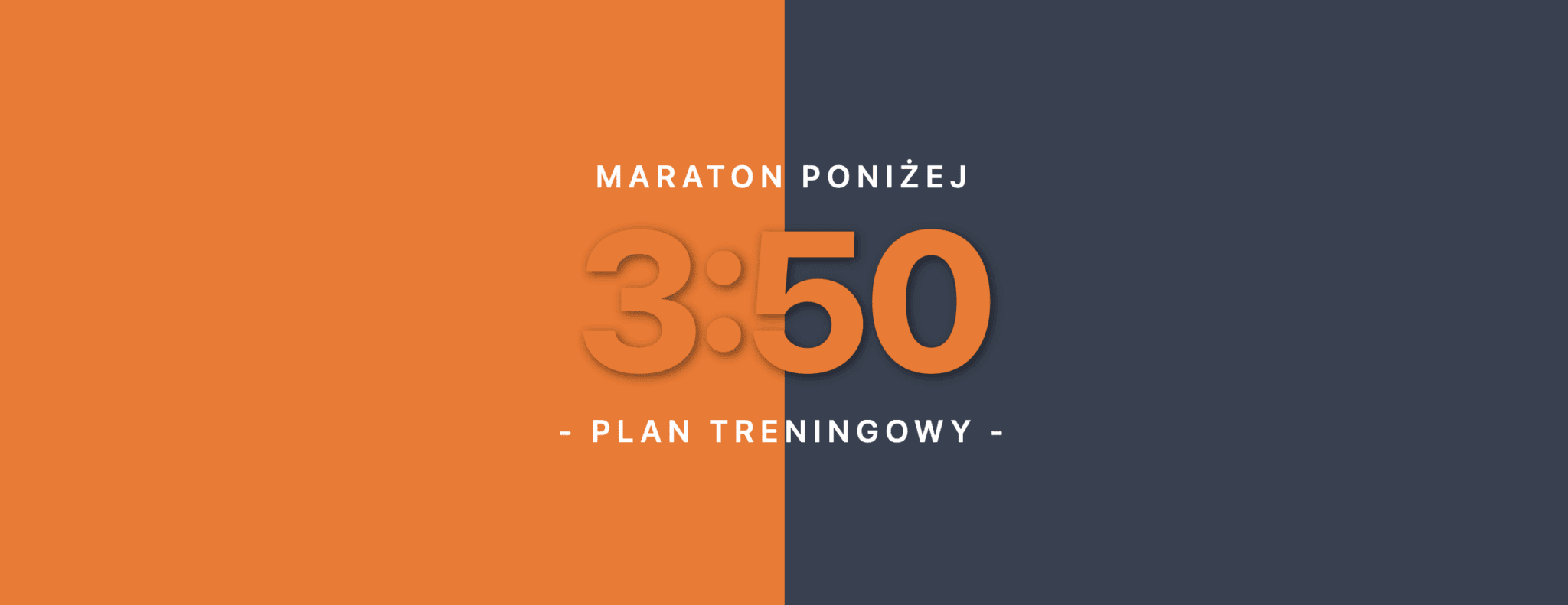 maraton poniżej 3:50 plan treningowy